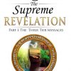 2 IN 1 IN 2 the Supreme Revelation – The Three Tier Messages